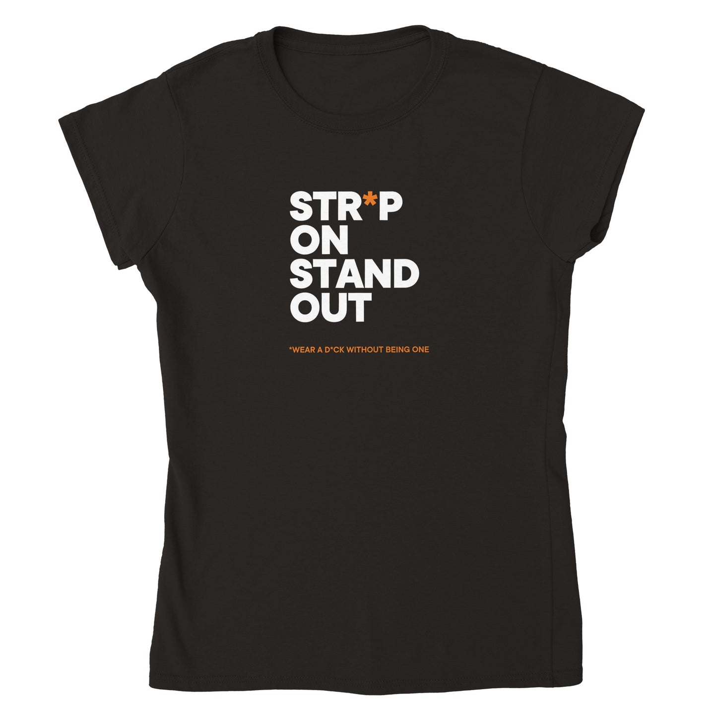 STRAP ON, STAND OUT - Maglietta classica donna